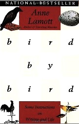 Bird by Bird by Anne Lamott