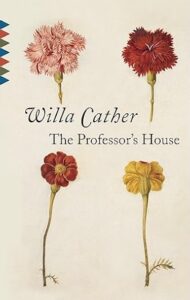The Professor's House by Willa Cather