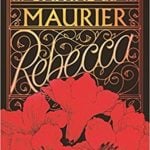 Rebecca by Daphne du Maurier