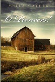 O Pioneers by Willa Cather