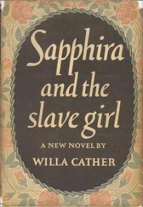 Sapphira and the Slave Girl (1940) by Willa Cather - cover