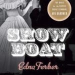 Show boat by Edna Ferber
