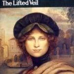 The Lifted Veil by George Eliot (1859)