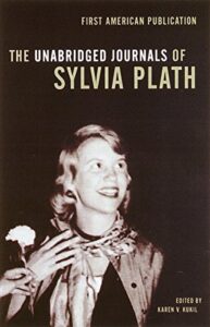 The unabridged journals of Sylvia Plath