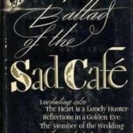 Ballad of the Sad Cafe by Carson McCullers - cover 1951