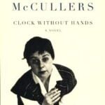 Clock without hands (1961) by Carson McCullers