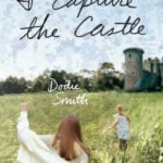 I capture the Castle by Dodie Smith