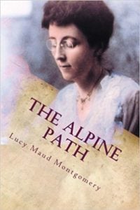 The Alpine Path by Lucy Maud Montgomery