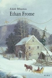 Ethan Frome by Edith Wharton