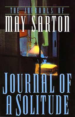Journal of a solitude by May Sarton