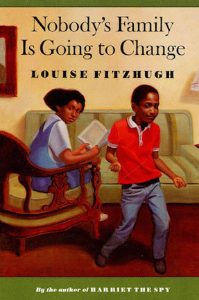 Louise Fitzhugh, Nobody’s Family is Going to Change, Nobody’s Family is Going to Change review, Harriet the Spy by Louise Fitzhugh
