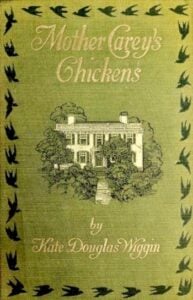 Mother Carey's Chickens bu Kate Douglas Wiggin
