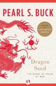 Dragon Seed by Pearl S. Buck