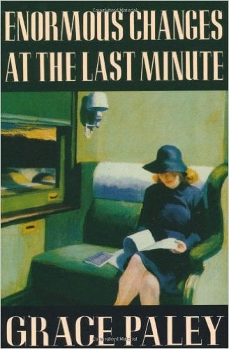 Enormous changes at the last minute by Grace Paley - cover