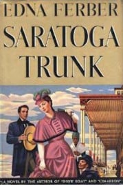 Saratoga Trunk by Edna Ferber 1941 cover