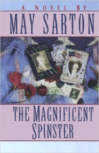 The magnificent spinster by May Sarton