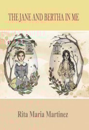 The Jane and Bertha in Me by Riat Maria Martinez
