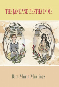The Jane and Bertha in Me by Riat Maria Martinez