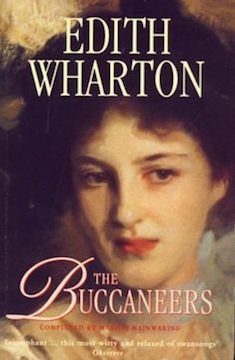 The Buccaneers By Edith Wharton 1938 1993 Literaryladiesguide