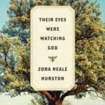 Their Eyes Were Watching God 75th Anniversary Edition