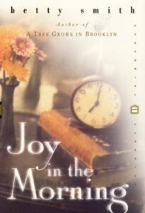 Joy in the Morning by Betty Smith