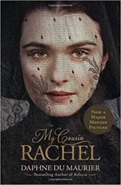 My cousin rachel by Daphne du Maurier