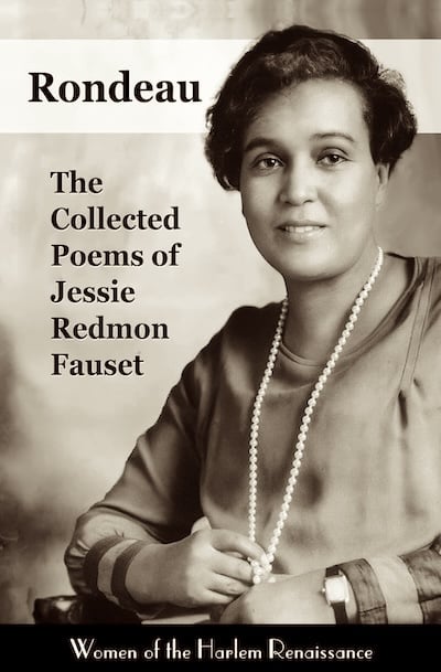 Rondeau - The Collected Poems of Jessie Redmon Fauset