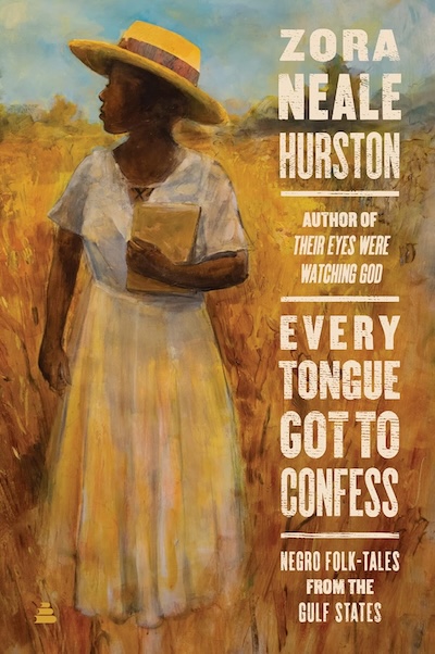 Every Tongue Got to Confess by Zora Neale Hurston