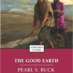 The Good Earth by Pearl S. Buck