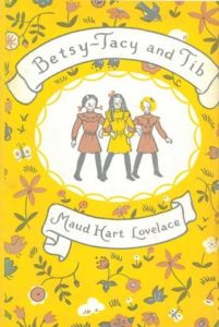 Betsy-Tacy and Tib by Maud Hart Lovelace