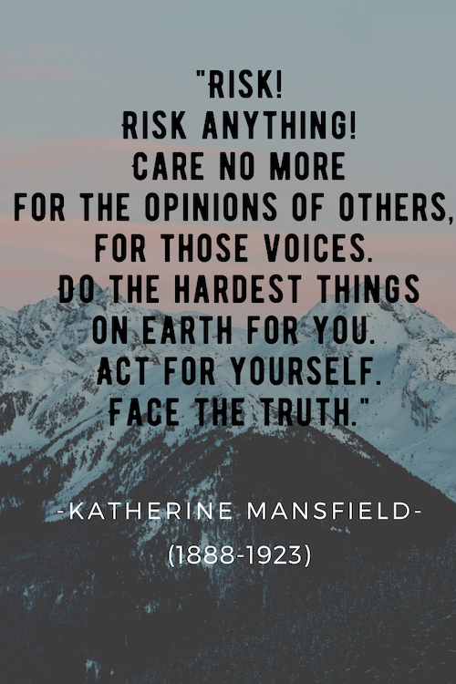 Courageous Quotes by Katherine Mansfield LiteraryLadiesGuide