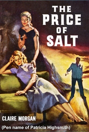 The Price of Salt by Patricia Highsmith, writing as Claire Morgan