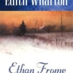 Ethan Frome by Edith Wharton
