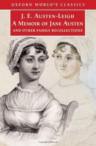 Memoir of Jane Austen by James Edward Austen-Leigh