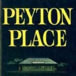 Peyton Place (1956) by Grace Metalious 1956