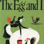 The Egg and I by Betty MacDonald