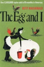 The Egg and I by Betty MacDonald