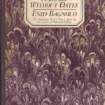 A diary without dates Enid Bagnold
