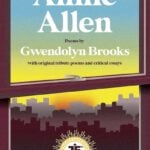 Annie Allen by Gwendolyn Brooks