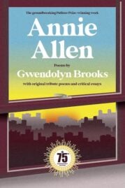 Annie Allen by Gwendolyn Brooks