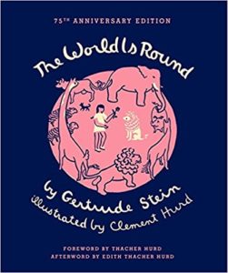 The World is Round by Gertrude Stein