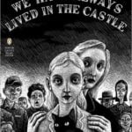 We have always lived in the castle by Shirley Jackson