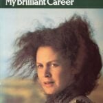 My Brilliant Career by Miles Franklin