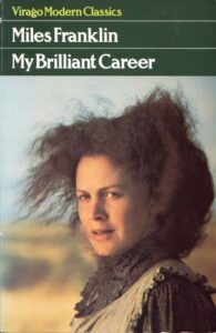 My Brilliant Career by Miles Franklin