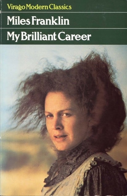 My Brilliant Career by Miles Franklin