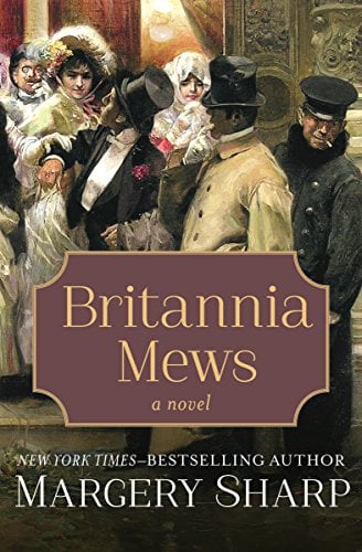 Britannia Mews by Margery Sharp