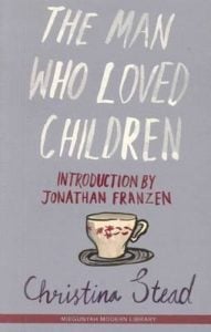 The Man Who Loved Children by Christina Stead