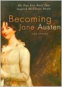 Becoming Jane Austen by Jon Spence