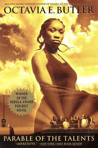 Parable of the Talents (Earthseed) by Octavia E. Butler