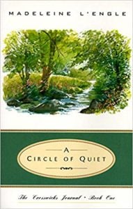 A Circle of Quiet by Madeleine L'Engle